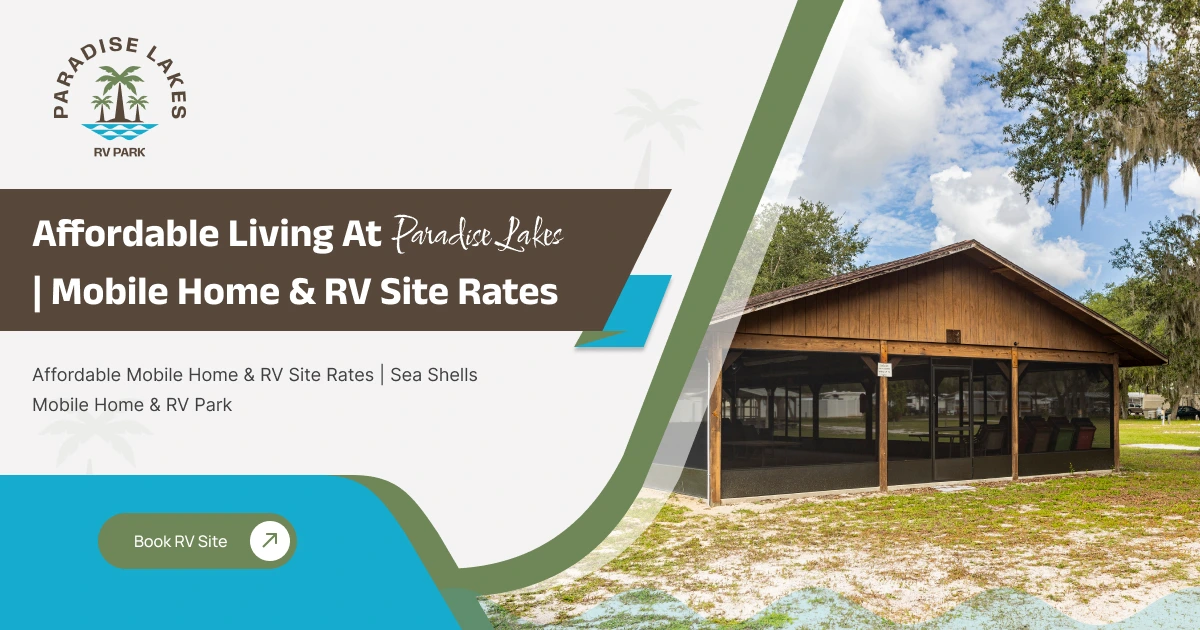 Moblibehome Rv Affordable Living at Paradise Lakes | Mobile Home & RV Site Rates